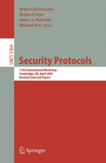 Security Protocols : 11th International Workshop, Cambridge, UK, April 2-4, 2003, Revised Selected Papers - Bruce Christianson