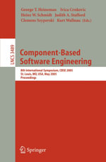 Component-Based Software Engineering : 8th International Symposium, CBSE 2005, St. Louis, MO, USA, May 14-15, 2005 - George Heineman