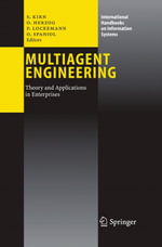 Multiagent Engineering : Theory and Applications in Enterprises - Stefan Kirn
