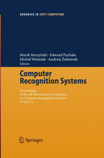 Computer Recognition Systems : Proceedings of 4th International Conference on Computer Recognition Systems CORES'05 - Marek Kurzynski