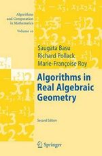 Algorithms in Real Algebraic Geometry : Algorithms And Computation in Mathematics - Saugata Basu