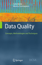 Data Quality : Concepts, Methodologies and Techniques - Carlo Batini