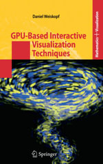 GPU-Based Interactive Visualization Techniques - Daniel Weiskopf