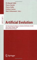 Artificial Evolution : 7th International Conference, Evolution Artificielle, EA 2005, Revised Selected Papers - El-ghazali Talbi