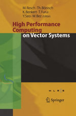 High Performance Computing on Vector Systems 2005 : Proceedings of the High Performance Computing Center Stuttgart, March 2005 - Thomas Bönisch