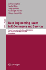 Data Engineering Issues in E-Commerce and Services : Second International Workshop, DEECS 2006, San Francisco, CA, USA, June 26, 2006 - Juhnyoung Lee