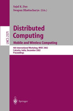 Distributed Computing : Mobile and Wireless Computing, 4th International Workshop, IWDC 2002, Calcutta, India, December 28-31, 2002, Proceedings - Sajal K. Das