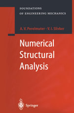 Numerical Structural Analysis : Methods, Models and Pitfalls - Anatoly Perelmuter
