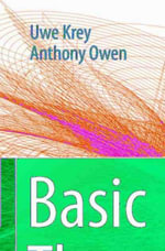 Basic Theoretical Physics : A Concise Overview - Uwe Krey