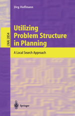 Utilizing Problem Structure in Planning : A Local Search Approach - Jörg Hoffmann