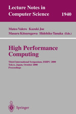 High Performance Computing : Third International Symposium, ISHPC 2000 Tokyo, Japan, October 16-18, 2000 Proceedings - Mateo Valero