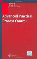 Advanced Practical Process Control : Advances in Soft Computing - Ben Betlem