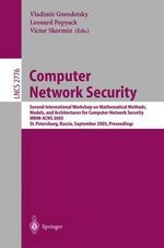 Computer Network Security : Second International Workshop on Mathematical Methods, Models, and Architectures for Computer Network Security, MMM-ACNS 2003, St. Petersburg, Russia, September 21-23, 2003, Proceedings - Vladimir Gorodetsky