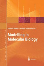 Modelling in Molecular Biology : Natural Computing Series - Gabriel Ciobanu