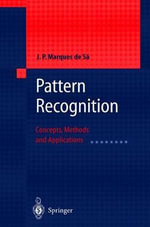 Pattern Recognition : Concepts, Methods and Applications - J.P. Marques de SÃ¡