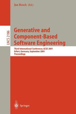 Generative and Component-Based Software Engineering : Third International Conference, Gcse 2001, Erfurt, Germany, September 9-13, 2001, Proceedings - Jan Bosch