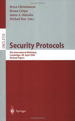 Security Protocols : 8th International Workshops Cambridge, UK, April 3-5, 2000 Revised Papers - Bruce Christianson