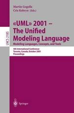 UML 2001 - The Unified Modeling Language. Modeling Languages, Concepts, and Tools : 4th International Conference, Toronto, Canada, October 1-5, 2001. Proceedings - Martin Gogolla