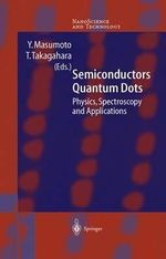 Semiconductor Quantum Dots : Physics, Spectroscopy and Applications - Yasuaki Masumoto