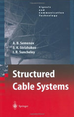 Structured Cable Systems : Signals and Communication Technology - A.B. Semenov