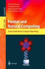 Formal and Natural Computing : Essays Dedicated to Grzegorz Rozenberg - Wilfried Brauer