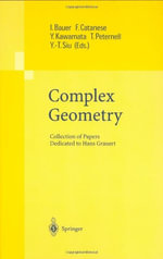 Complex Geometry : Collection of Papers Dedicated to Hans Grauert - Ingrid Bauer