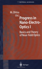 Springer Optical Sciences : Basics and Theory of Near-Field Optics - Motoichi Ohtsu