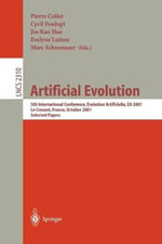 Artificial Evolution : 5th International Conference, Evolution Artificielle, EA 2001, Le Creusot, France, October 29-31, 2001. Selected Papers - Pierre Collet