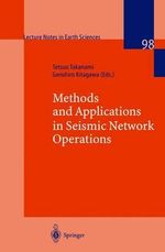 Methods and Applications of Signal Processing in Seismic Network Operations : LECTURE NOTES IN EARTH SCIENCES - Ludger Hark Wossmann