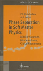 Springer Solid-State Sciences : Micellar Solutions, Microemulsions, Critical Phenomena - Pulat K. Khabibullaev