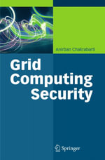Grid Computing Security - Anirban Chakrabarti