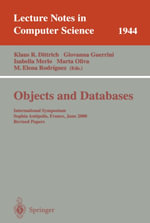 Objects and Databases : International Symposium, Sophia Antipolis, France, June 13, 2000. Revised Papers - Klaus R. Dittrich