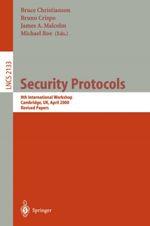 Security Protocols : 8th International Workshops Cambridge, UK, April 3-5, 2000 Revised Papers - Bruce Christianson