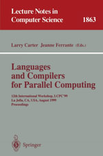 Languages and Compilers for Parallel Computing : 12th International Workshop, LCPC'99 La Jolla, CA, USA, August 4-6, 1999 Proceedings - Carter Larry