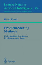 Problem-Solving Methods : Understanding, Description, Development, and Reuse - Dieter Fensel