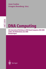 DNA Computing : 6th International Workshop on DNA-Based Computers, DNA 2000, Leiden, The Netherlands, June 13-17, 2000. Revised Papers - Anne Condon