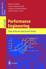 Performance Engineering : State of the Art and Current Trends - Reiner Dumke