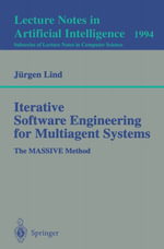Iterative Software Engineering for Multiagent Systems : The MASSIVE Method - Jürgen Lind