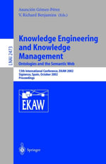 Knowledge Engineering and Knowledge Management : Ontologies and the Semantic Web - V. Richard Benjamins