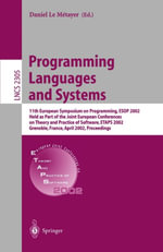 Programming Languages and Systems : 11th European Symposium on Programming, ESOP 2002, Held as Part of the Joint European Conferences on Theory and Practice of Software, ETAPS 2002 Grenoble, France, April 8-12, 2002. Proceedings - Daniel Le Métayer