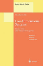 Low-Dimensional Systems : Interactions and Transport Properties - Tobias Brandes