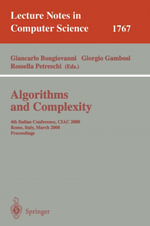 Algorithms and Complexity : 4th Italian Conference, CIAC 2000 Rome, Italy, March 1-3, 2000 Proceedings - Rosella Petreschi