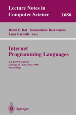 Internet Programming Languages : ICCL'98 Workshop, Chicago, IL, USA, May 13, 1998, Proceedings - Henri E. Bal