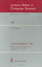 Lecture Notes in Computer Science : International Conference on Concurrency Hamburg, FRG, October 18-19, 1988. Proceedings - Friedrich H. Vogt