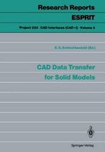 Cad Data Transfer for Solid Models : Research Reports Esprit / Project 322. CAD Interfaces (Cad*1) - Ernst G. Schlechtendahl