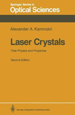 Springer Optical Sciences : Their Physics and Properties - Alexander A. Kaminskii