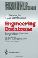 Engineering Databases : Connecting Islands of Automation Through Databases - K.R. Dittrich