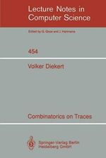 Combinatorics on Traces : Lecture Notes in Computer Science - Volker Diekert