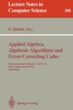 Applied Algebra, Algebraic Algorithms and Error-Correcting Codes : 8th International Conference, AAECC-8, Tokyo, Japan, August 20-24, 1990. Proceedings - Shojiro Sakata