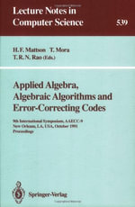 Lecture Notes in Computer Science : 9th International Symposium, AAECC-9, New Orleans, LA, USA, October 7-11, 1991. Proceedings - Harold F. Mattson
